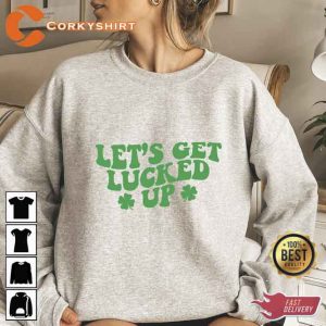 Lets Get Lucked Up Shamrocks St Patrick's Day T-shirt