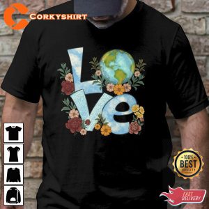 Love Earth Day Save The Planet Shirt