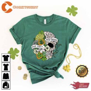Lucky But Dead Inside St Patrick's Day Shirt