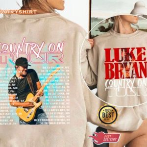 Luke Bryan Country On Tour Country Music Gift For Fans Sweatshirt