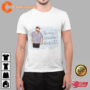 Luke Combs Be My Forever After All Country Music Shirt