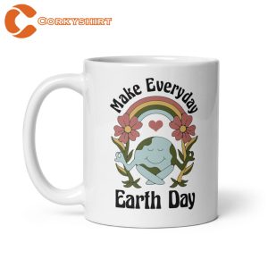 Make Every Day Earth Day 2023 Coffee Mug