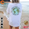 Make Everyday Earth Day Environmental Sweatshirt Nature Lover Gift
