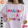 Manana Sera Bonito Karol G Crewneck Sweatshirt