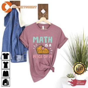 Math Is A Piece Of Pi Unisex Tee Shirt