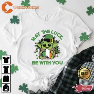 May The Luck Be With You St Patrick Day Shirt