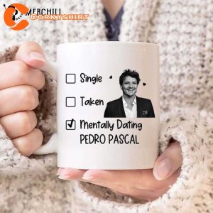 Mentally Dating Actor Pedro Pascal fan Gift Coffee Mug