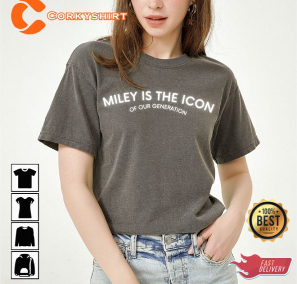 Miley Cyrus Is An Icon Unisex Garment Dyed T-Shirt