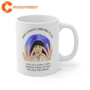 Movie Quote Everything Everywhere All At Once Ceramic Coffee Mug