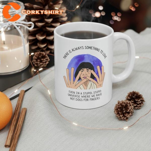 Movie Quote Everything Everywhere All At Once Ceramic Coffee Mug