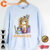 Mumlife Cute Bluey Sweatshirt Mom Life Bingo