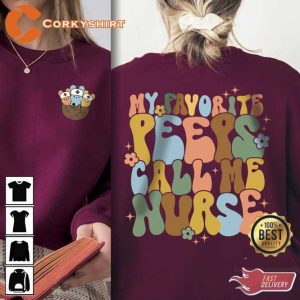 My Favorite Peeps Call Me Nurse Sweatshirt