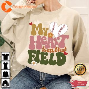 My Heart Is On That Field Baseball Mama Sweatshirt