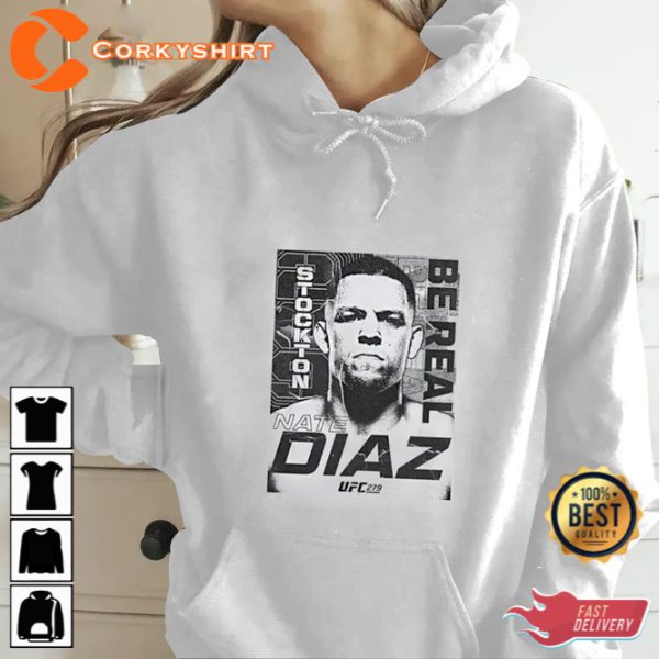 Nate Diaz T-Shirt Men’s UFC 279 Nate Diaz Be Real