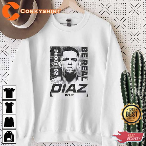 Nate Diaz T-Shirt Men’s UFC 279 Nate Diaz Be Real