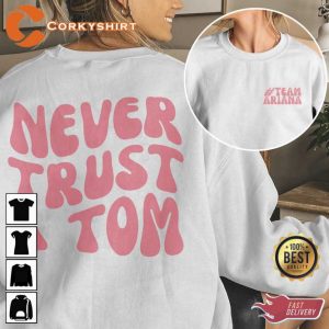 Never Trust a Tom Unisex Shirt