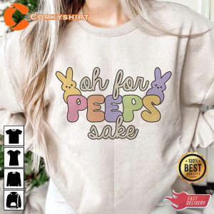Oh for Peeps Sake Easter Sweatshirt1