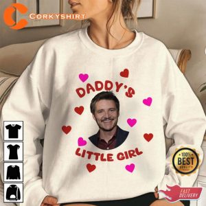 Pedro Pascal Daddy's Little Girl Pedro Pascal TLOU Fan Gift Sweatshirt