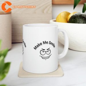 Perfect Gift Make Me Smile Happy Vibes Ceramic Coffee Mug4