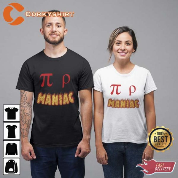 Pi Rho Maniac Tee Math Teachers T-shirt Gift