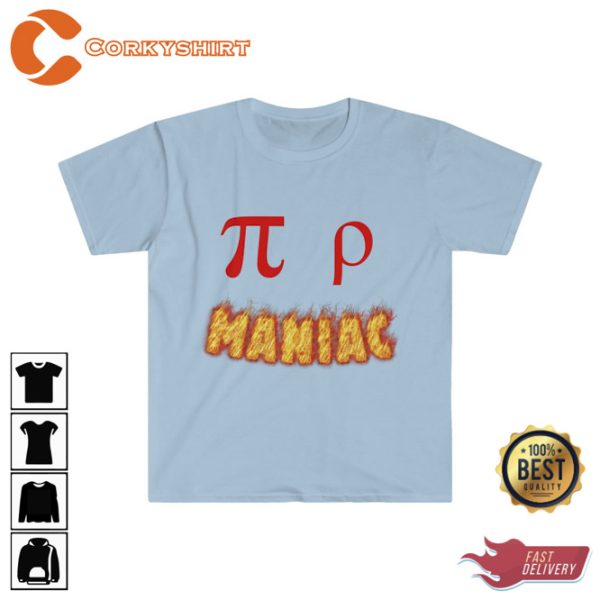 Pi Rho Maniac Tee Math Teachers T-shirt Gift