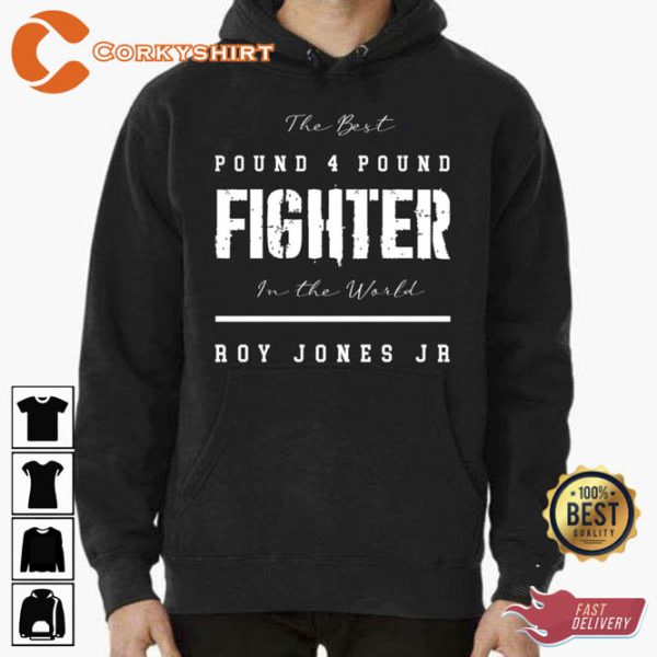 Pound 4 Pounf Roy Jones Jr Rjj Boxing Fighter Unisex Hoodie