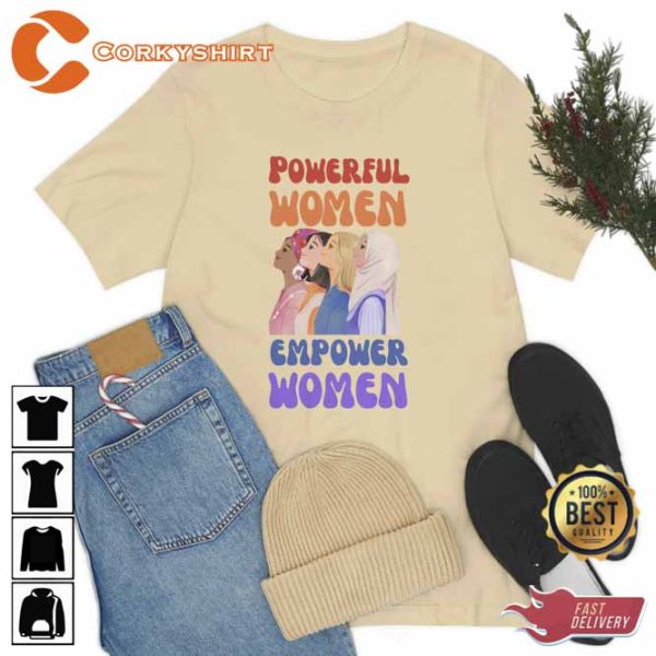 Powerfull Women Empower Women Unisex T-shirt