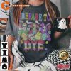 Prepare To Dye Funny Easter Horror T-Shirt