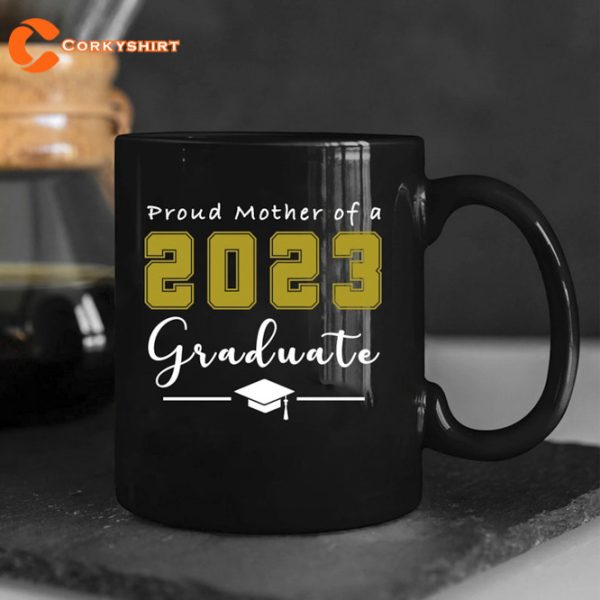 Proud Mom Of A 2023 Graduate Mug