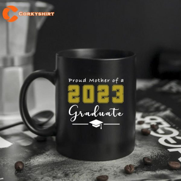 Proud Mom Of A 2023 Graduate Mug