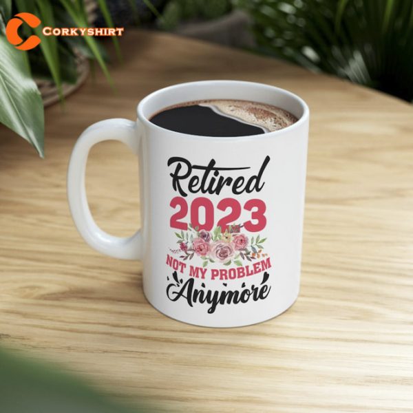Retired 2023 Funny Retirement Gifts For Women 2023 Coffee Mug