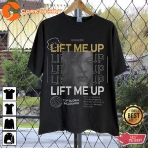 Rihanna Lift Me Up Shirt Top Billboard 2023