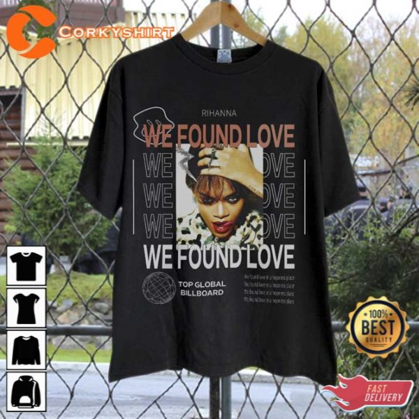 Rihanna We Found Love Shirt We Found Love In a Hopeless Place Lyrics