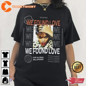 Rihanna We Found Love Shirt We Found Love In a Hopeless Place Lyrics