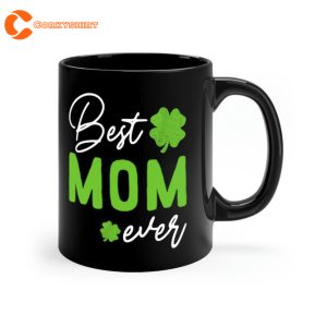 Shamrock Happy St Patricks Day Best Mom Ever Gifts Coffee Mug
