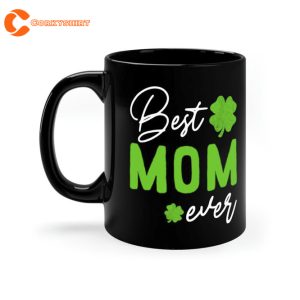 Shamrock Happy St Patricks Day Best Mom Ever Gifts Coffee Mug
