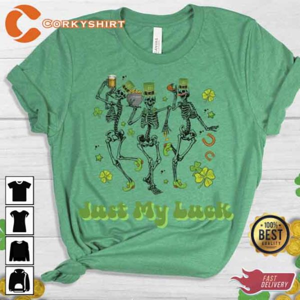 Shamrocks And Shenanigans Just My Luck T-shirt