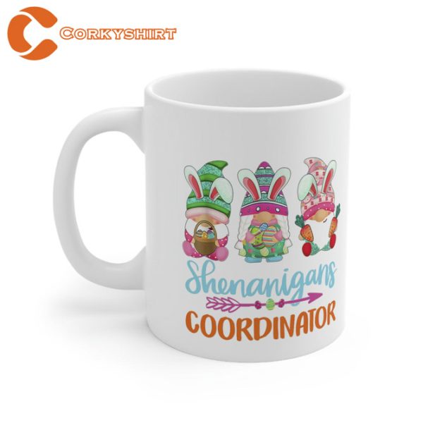 Shenanigans Coordinator Bunny Spring Gnome Happy Easter Day Mug