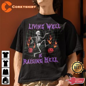 Skeleton Dancing With Dice Living Hell And Raising Hell Unisex Shirt