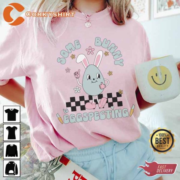 Some Bunny is Eggspecting Easter Pregnancy Shirt