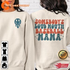 Somebodys Loud Mouth Baseball Mama Gift For Mom Game Day Shirt