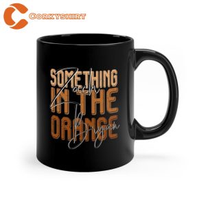 Something In The Orange Zach Bryan Signature Fan Gift Coffee Mug (1)