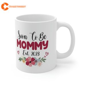 Soon to be Mommy 2023 Mothers Day First Time Mom Pregnancy Mug 2