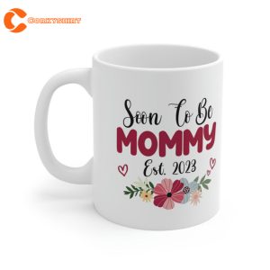 Soon to be Mommy 2023 Mothers Day First Time Mom Pregnancy Mug1
