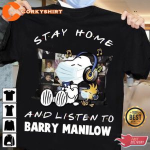 Stay Home And Listen To Barry Manilow Tour 2023 Shirt