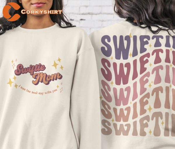 Swiftie Mom I Had The Best Day With You 2 Sides Shirt