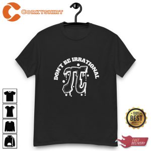 Symbol Pi Day Don’t Be Irrational Ventage T-shirt