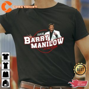 Team Barry Manilow Lifetime Member Las Vegas NYC 2023 Unisex T-Shirt (2)
