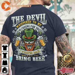 The Devil Whispered To Me Shirts