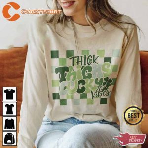 Thick Thichs Lucky Vibes St Patricks Day T-shirt